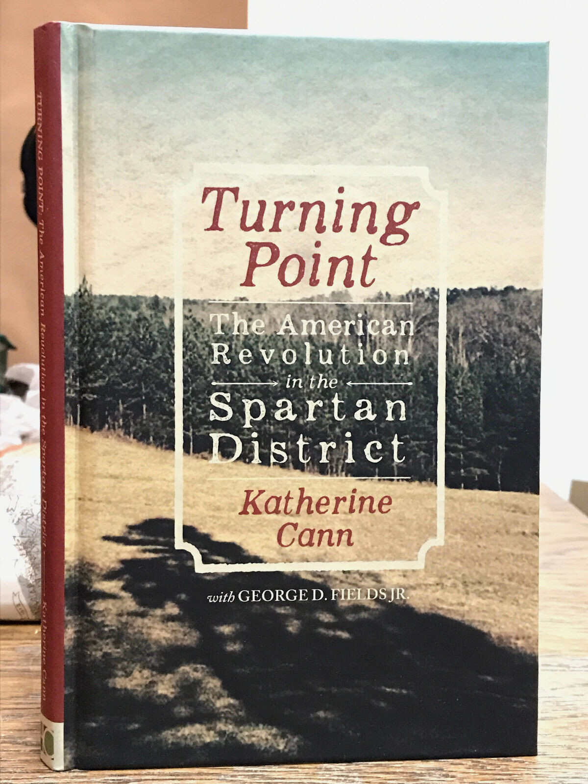 Turning Point: The Revolutionary War In the Spartan District S.C. Battles, Forts