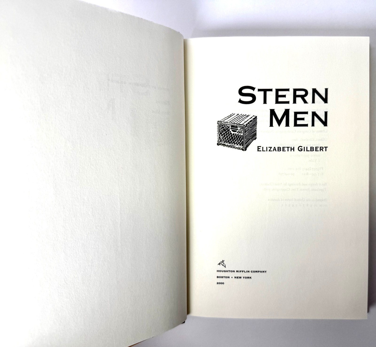 Stern Men, Elizabeth Gilbert 2000 HCDJ 1st ed 1st printing in Mylar, Very good