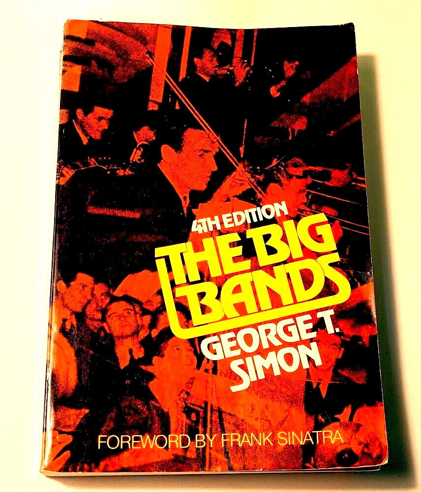 The Big Bands by George T. Simon Softcover Book 4th Edition 640 Pages 1981