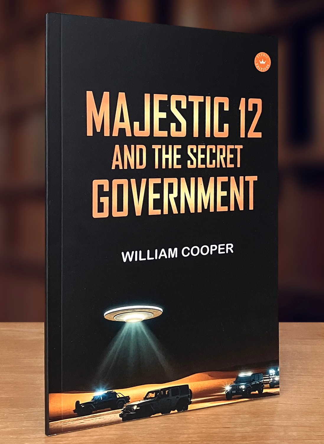 Majestic 12 and the Secret Government by William Cooper (2024 Paperback); New