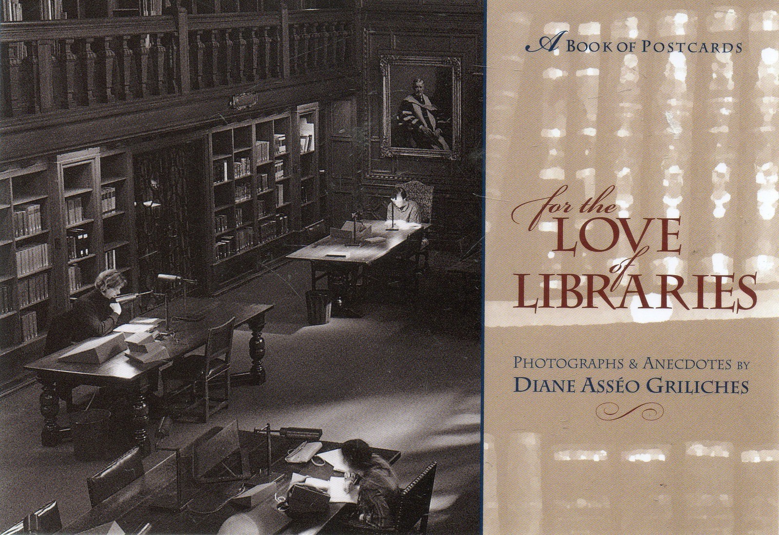 For the Love of Libraries: Photographs and Anecdotes