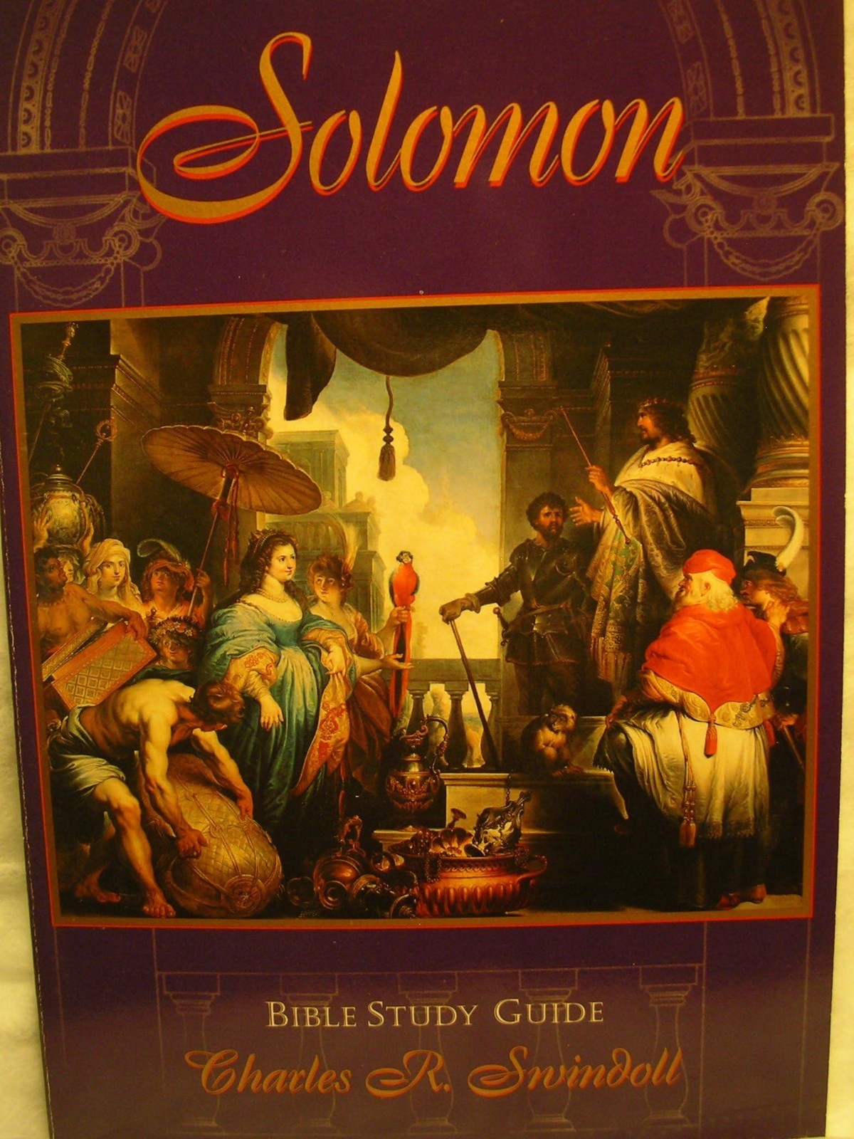 Solomon: Bible Study Guide – paperback Swindoll, Charles R.