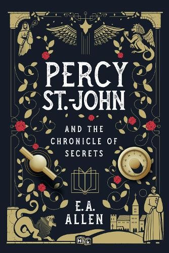E.A. Allen Percy St. John and the Chronicle of Secrets (Hardback) (UK IMPORT)