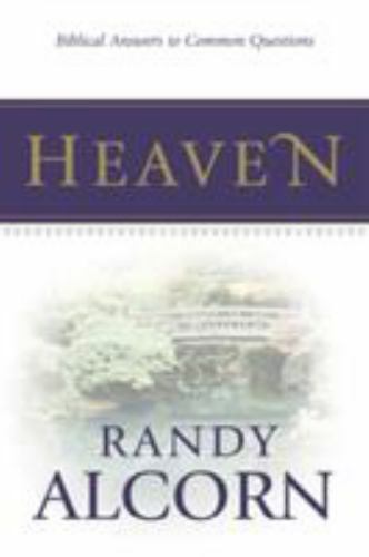 Heaven: Biblical Answers to Common Questions (Booklet) by Alcorn, Randy