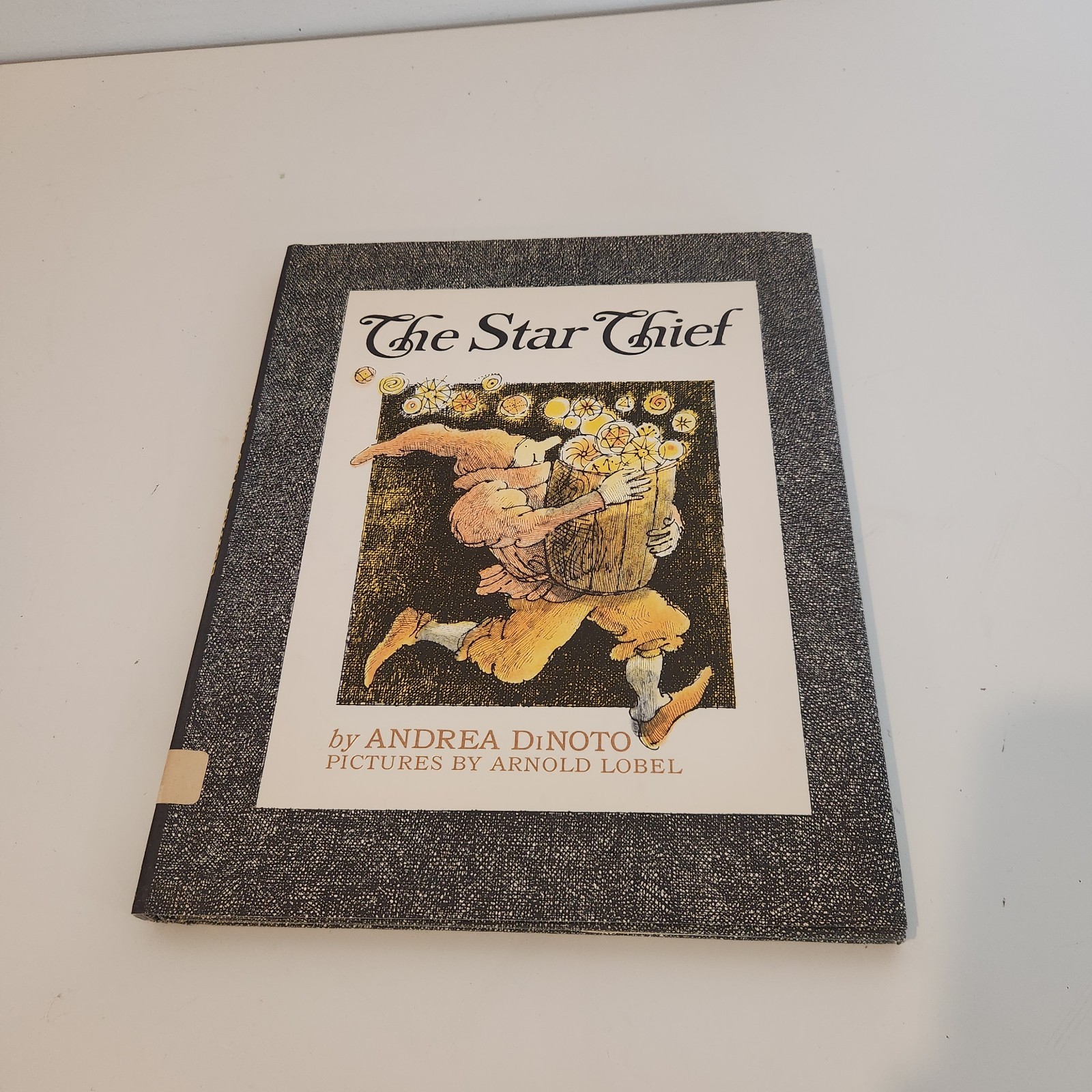 The Star Thief by Andrea DiNoto and Arnold Lobel 1st Printing Macmillan Company