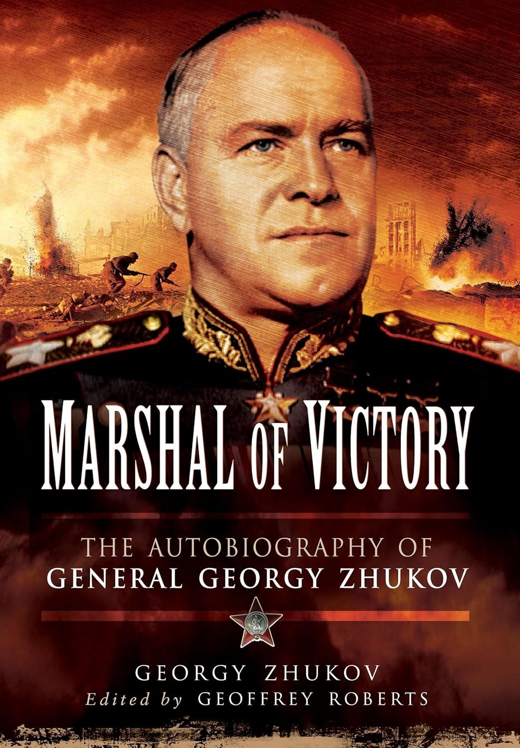 Marshal of Victory: The Autobiography of General Georgy Zhukov 960 page tome