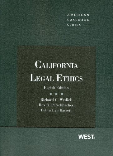 California Legal Ethics by Richard C Wydick