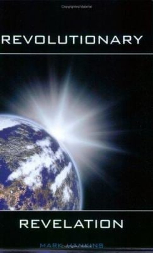Revolutionary Revelation Mark Hankins