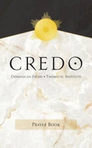 Credo: A Catholic Prayer Book – Paperback – VERY GOOD