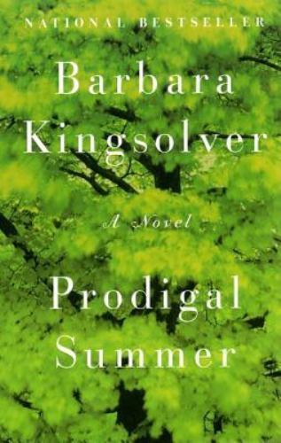 Prodigal Summer : A Novel by Barbara Kingsolver (2001, Trade Paperback)