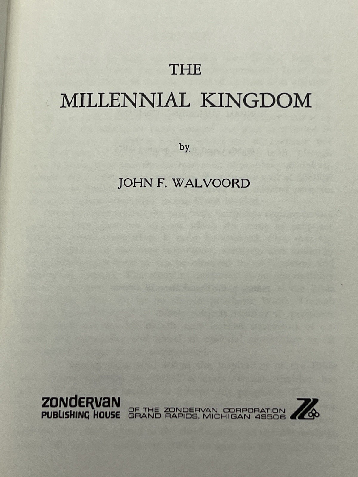 The Millennial Kingdom by John F. Walvoord 1974 Eight Printing SIGNED