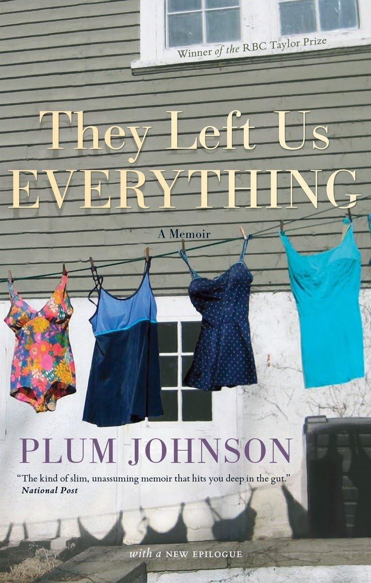 They Left Us Everything: A Memoir – paperback Johnson, Plum