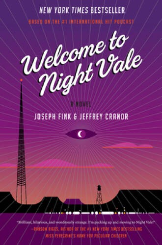Welcome to Night Vale: A Novel – Hardcover By Fink, Joseph – GOOD