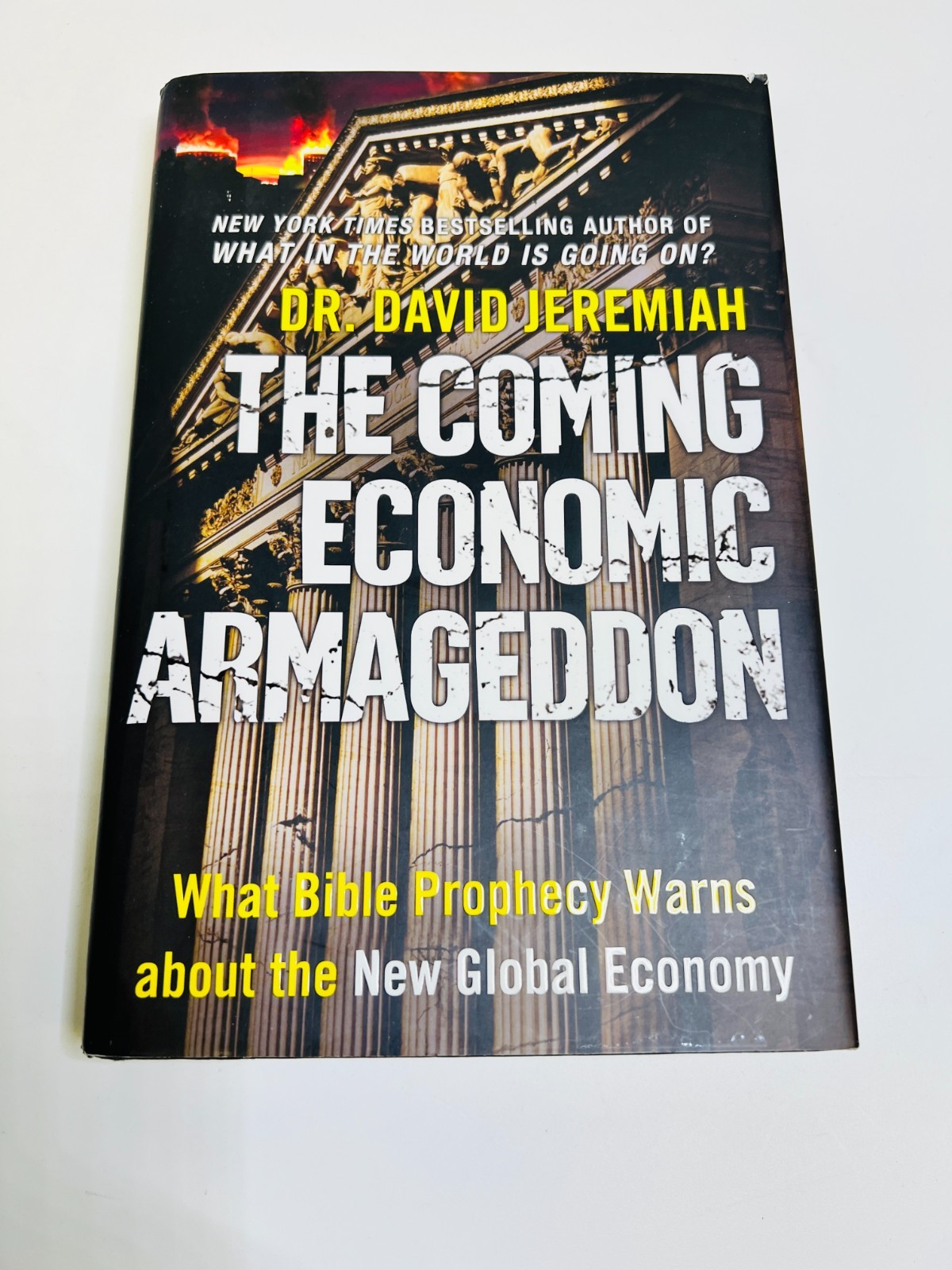 The Coming Economic Armageddon: What Bible Prophecy Warns about the New Global E