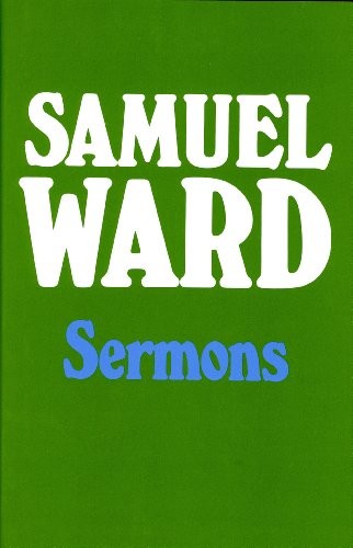 SERMONS OF SAMUEL WARD – Hardcover *Excellent Condition*