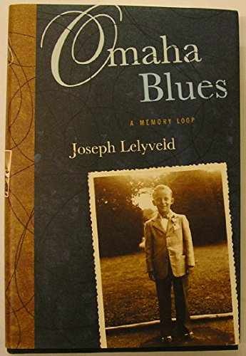 Omaha Blues: A Memory Loop – Hardcover, by Lelyveld Joseph – Very Good b