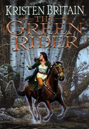 Green Rider (Green Rider Trilogy Book 1), Kristen Britain, 9780886778248