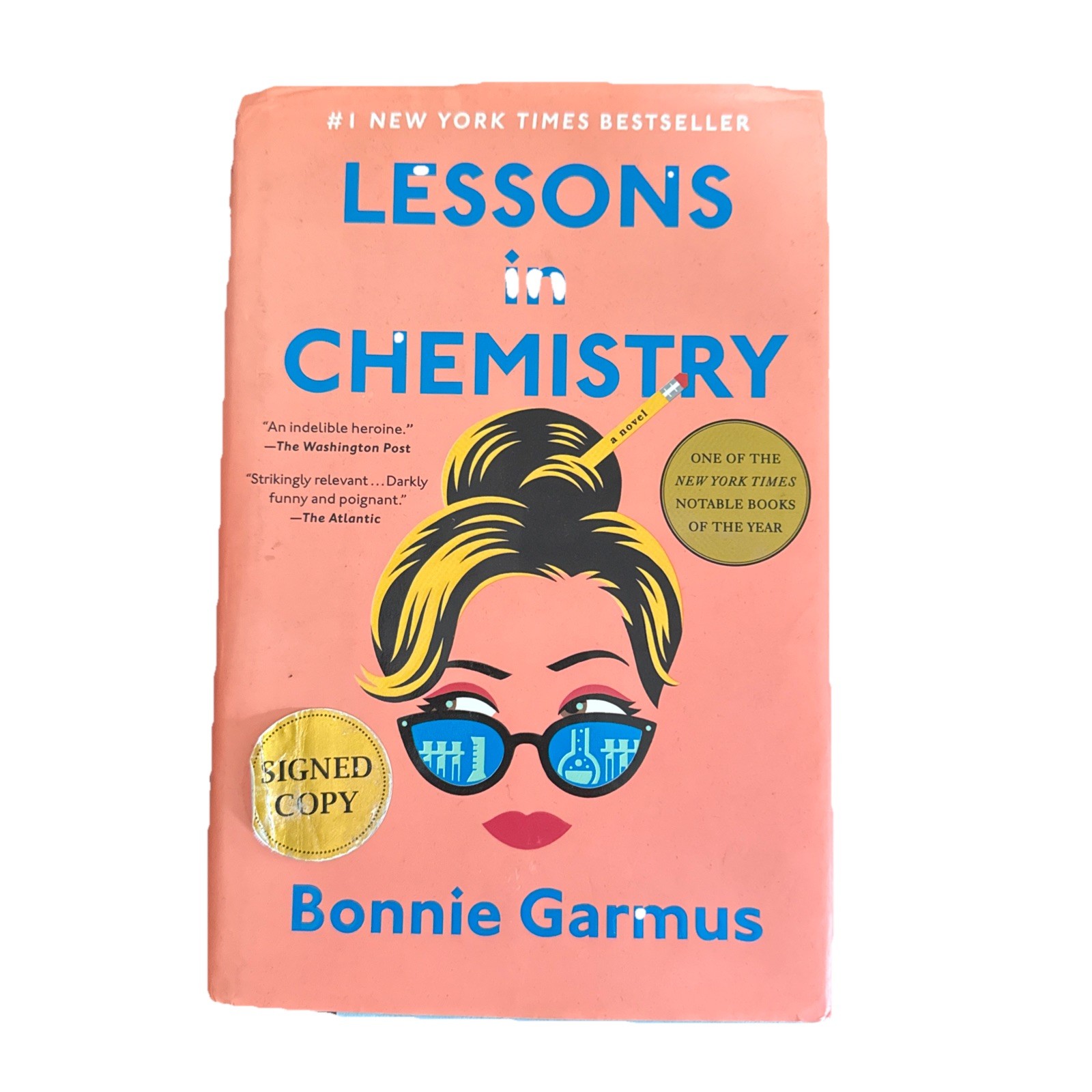 SIGNED Lessons in Chemistry by Bonnie Garmus — Signed 1st Edition Hardcover 2022