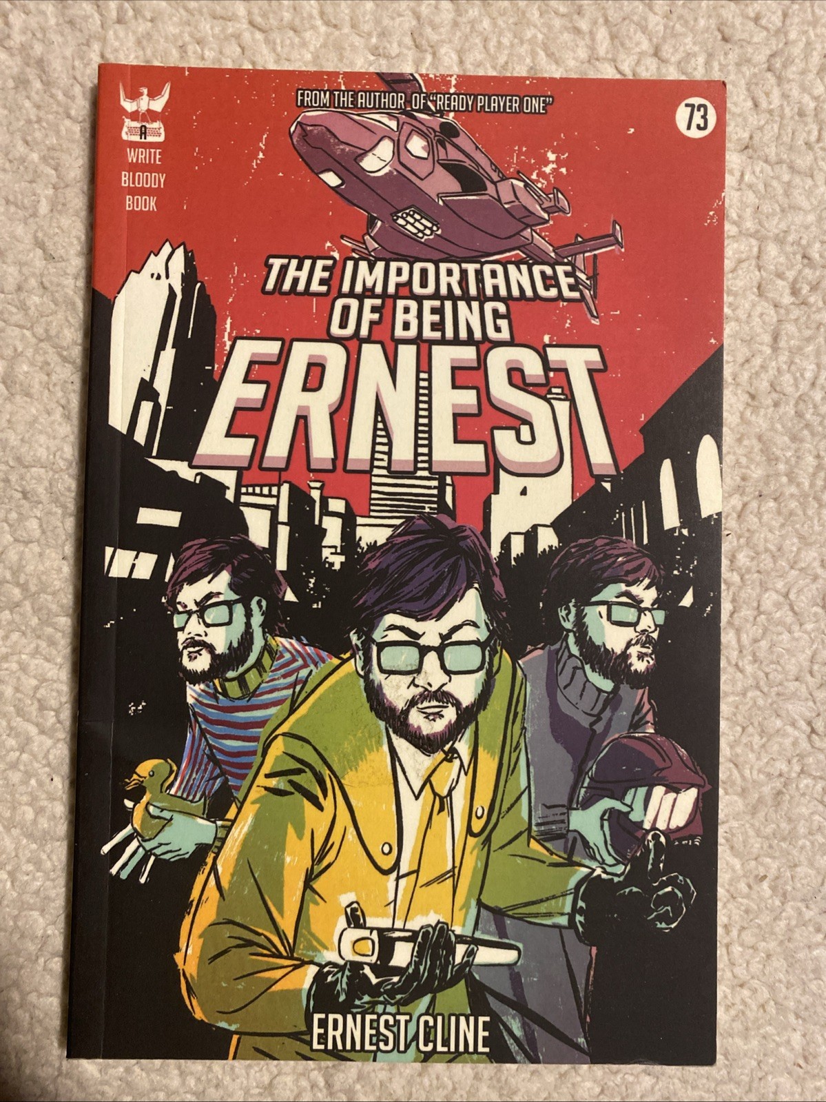 Importance of Being Ernest by Ernest Cline (2013, Trade Paperback)