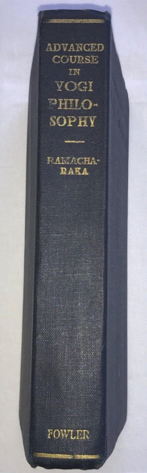 Advanced course in Yogi Philosophy Oriental Occultism Book Y. Ramacharaka VTG