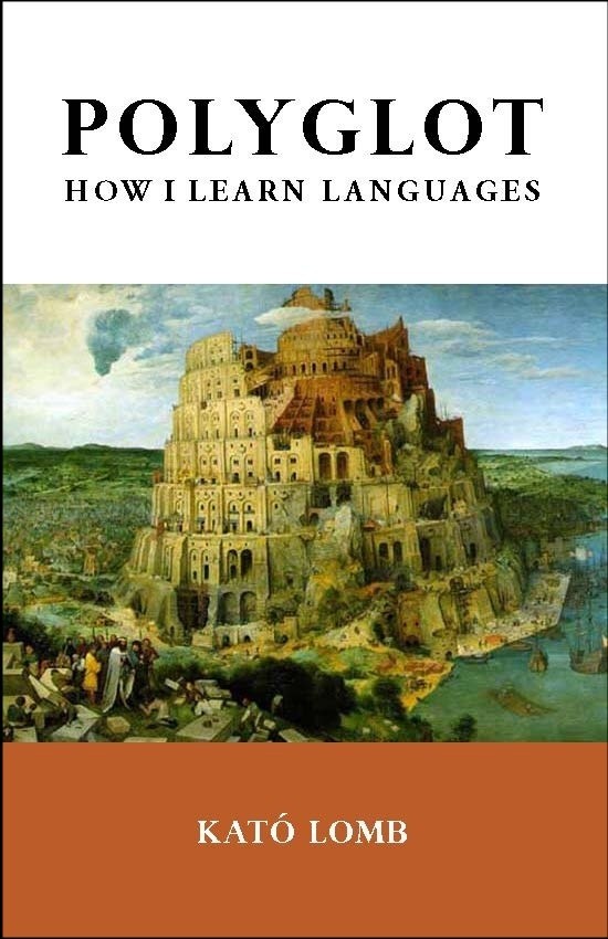 “Polyglot: How I Learn Languages” by Kato Lomb (TESL-EJ, trade paperback)