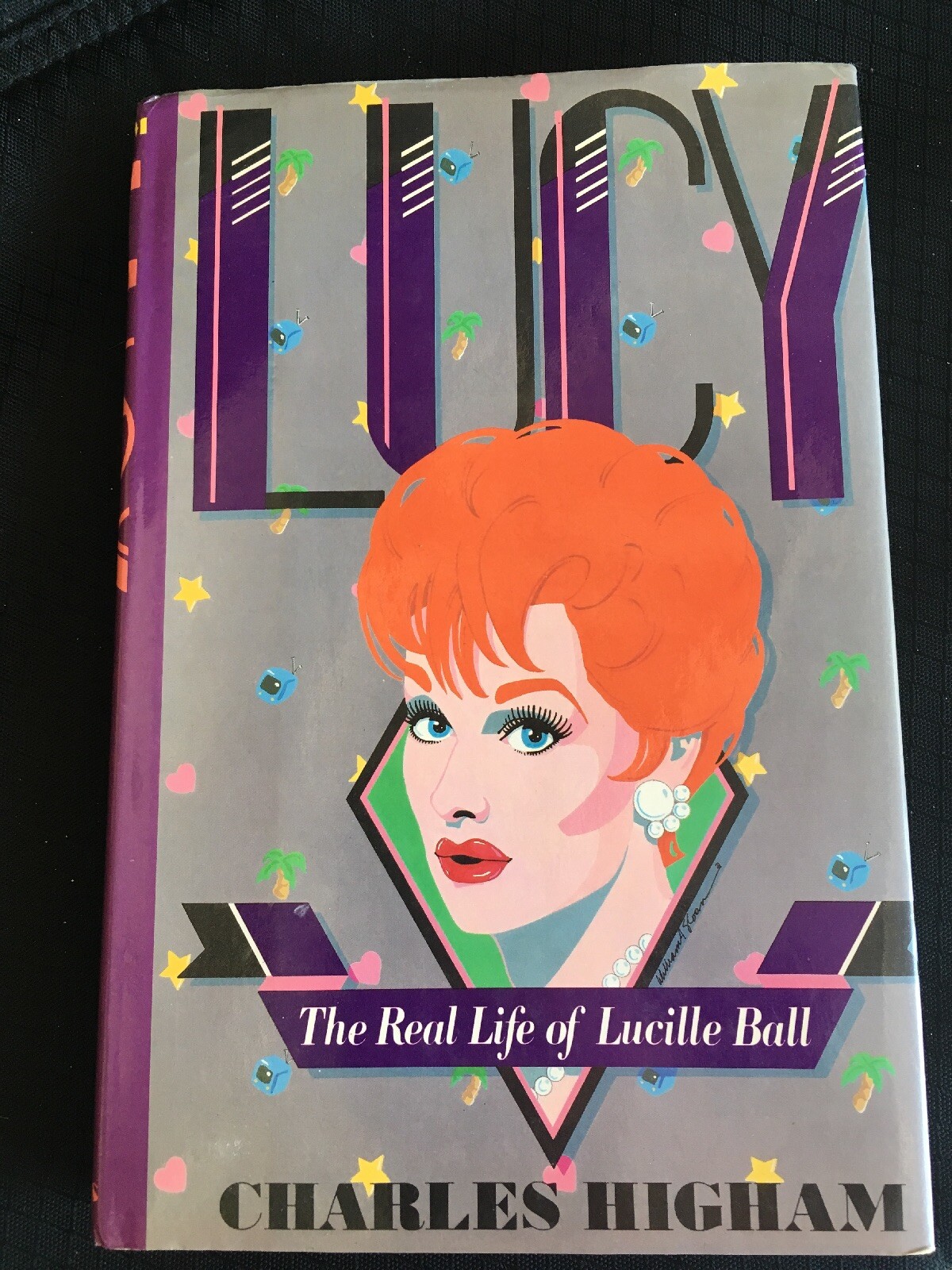 Lucy : The Life of Lucille Ball by Charles Higham 1986 Hardcover Book