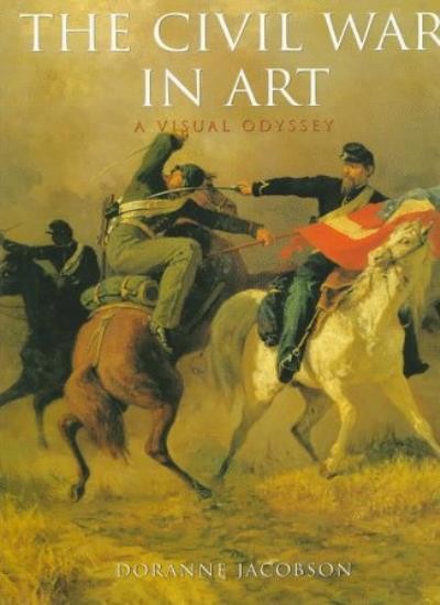 The Civil War in Art By Doranne Jacobson