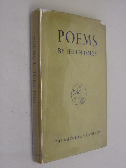 Helen Foley POEMS The Macmillan Company 1939 HC/DJ