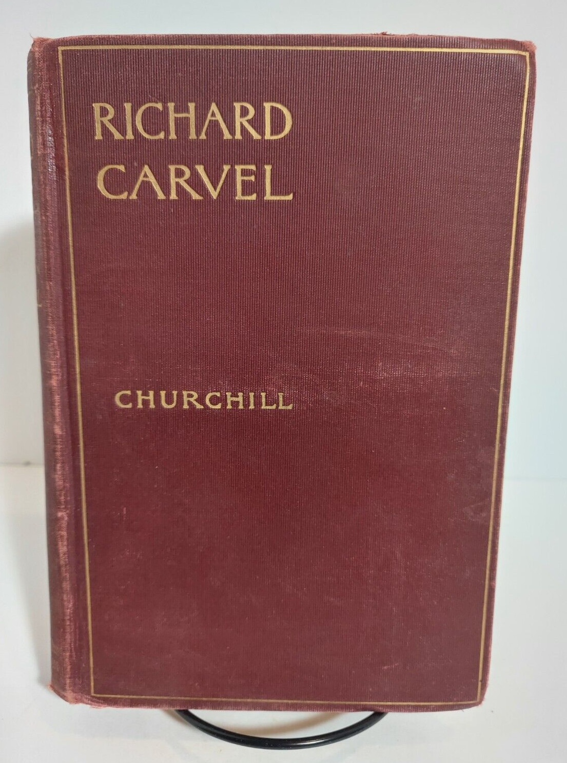 Richard Carvel by Winston Churchill, 1900 The Macmillan Company