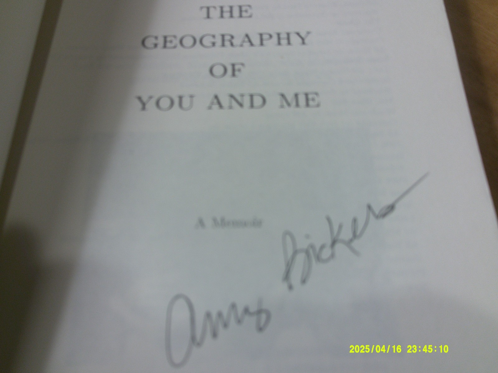 The Geography of You and Me-A Memoir & Signed by Amy Bickers-328 Pages 6″ x 9″