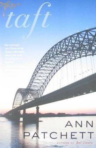 Taft – Paperback By Patchett, Ann – GOOD