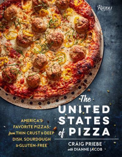 The United States of Pizza: America’s Favorite Pizzas, From Thin Crust to Deep D