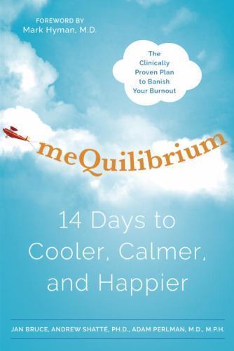 meQuilibrium: 14 Days to Cooler, Calmer, an- 9780804138499, Jan Bruce, hardcover