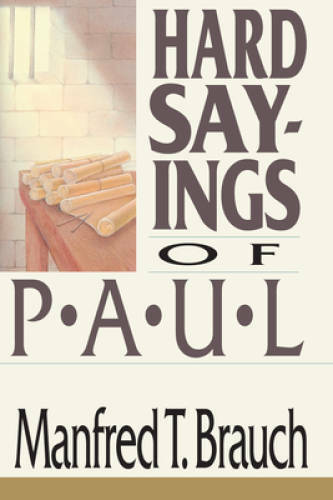 Hard Sayings of Paul (Hard Sayings Series the Hard Sayings) – Paperback – GOOD