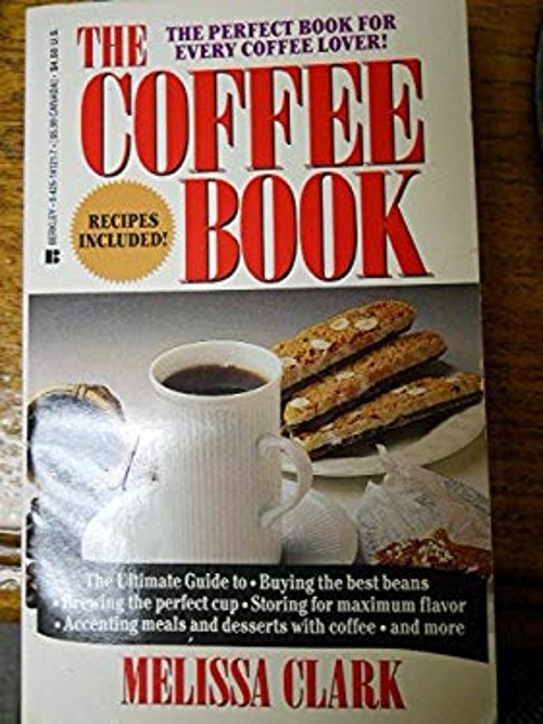 The Coffee Book Mass Market Paperbound Melissa Clark