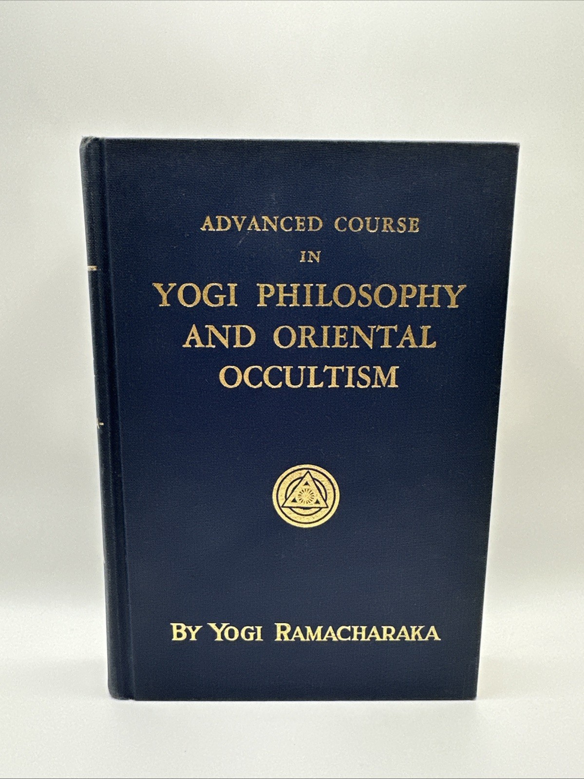 Advanced Course in Yogi Philosophy and Oriental Occultism by Ramacharaka 30th Ed