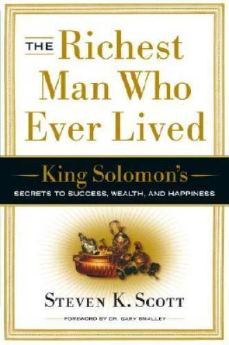 The Richest Man Who Ever Lived: King Solomon’s Secrets to Success, W – VERY GOOD