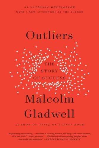 Outliers: The Story of Success – Paperback By Gladwell, Malcolm – GOOD
