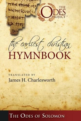 James H. Charlesworth The Earliest Christian Hymnbook (Paperback) (UK IMPORT)