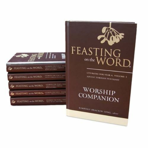 Feasting on the Word Worship Companion Complete Six-Volume Set: Liturgies for ..
