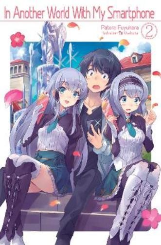 Patora Fuyuhara Eiji Usats In Another World With My Smartphone: Volu (Paperback)