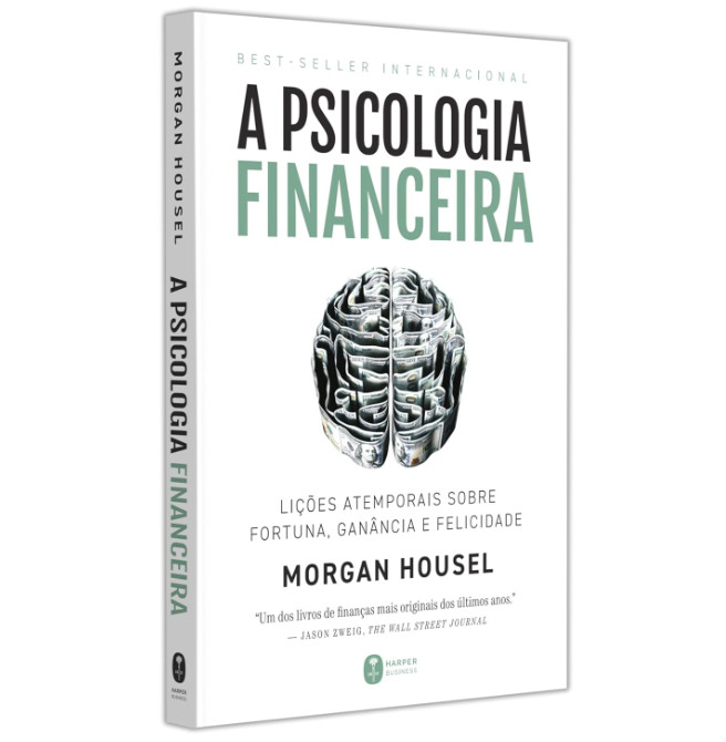 Livro: A Psicologia Financeira – Morgan Housel (Em Portugues do Brasil)