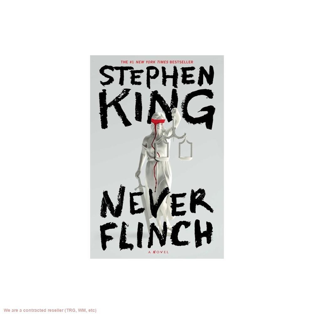 Never Flinch – by Stephen King (Hardcover)