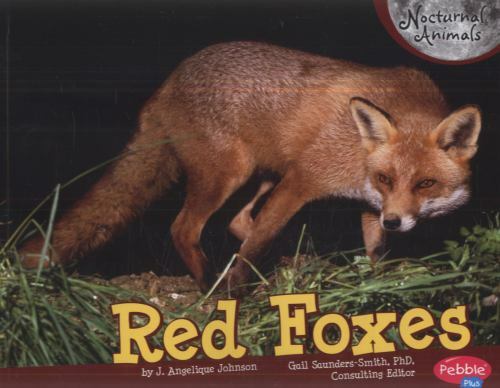 Red Foxes; Pebble Plus: Nocturnal An- 142966195X, J Angelique Johnson, paperback