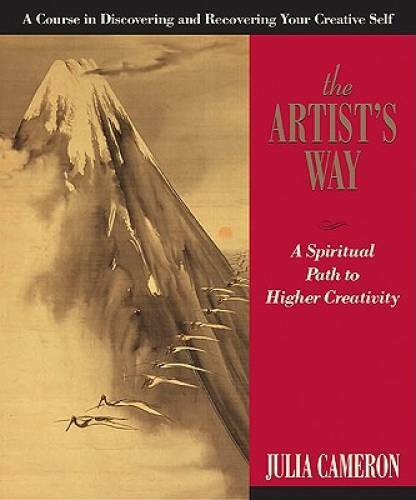 The Artist’s Way: A Spiritual Path to Higher Creativity – Paperback – GOOD