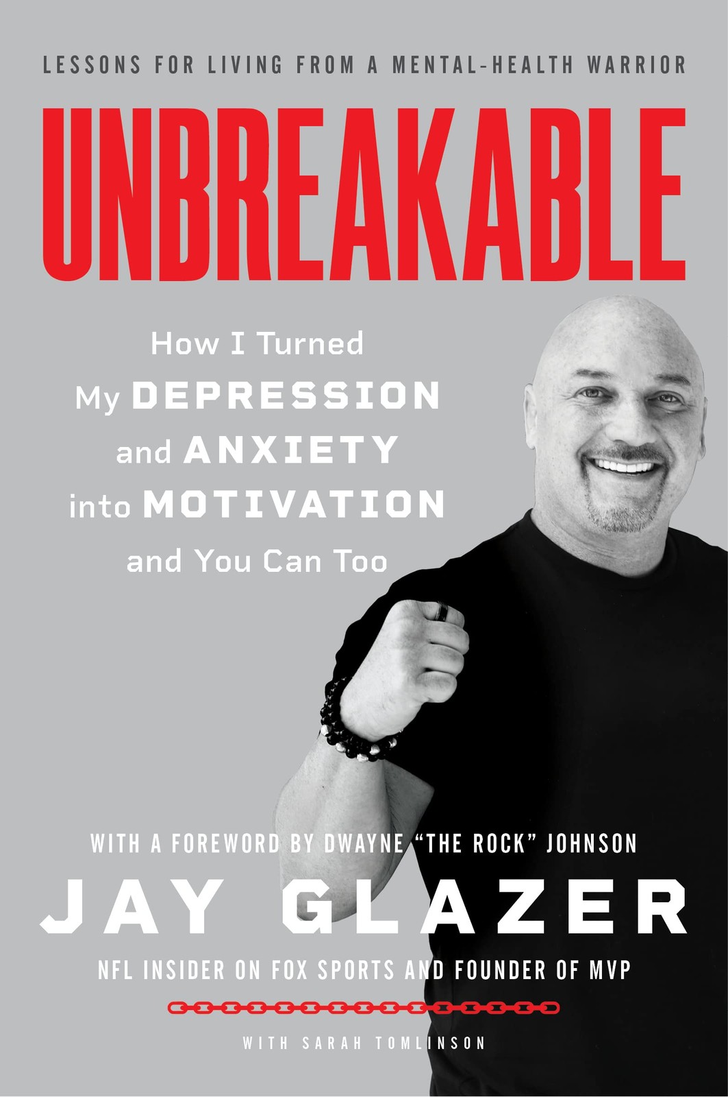 Unbreakable: How I Turned My Depression and Anxiety into Motivation and You …