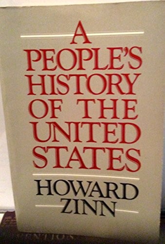 A PEOPLE’S HISTORY OF THE UNITED STATES By Howard Zinn **BRAND NEW**