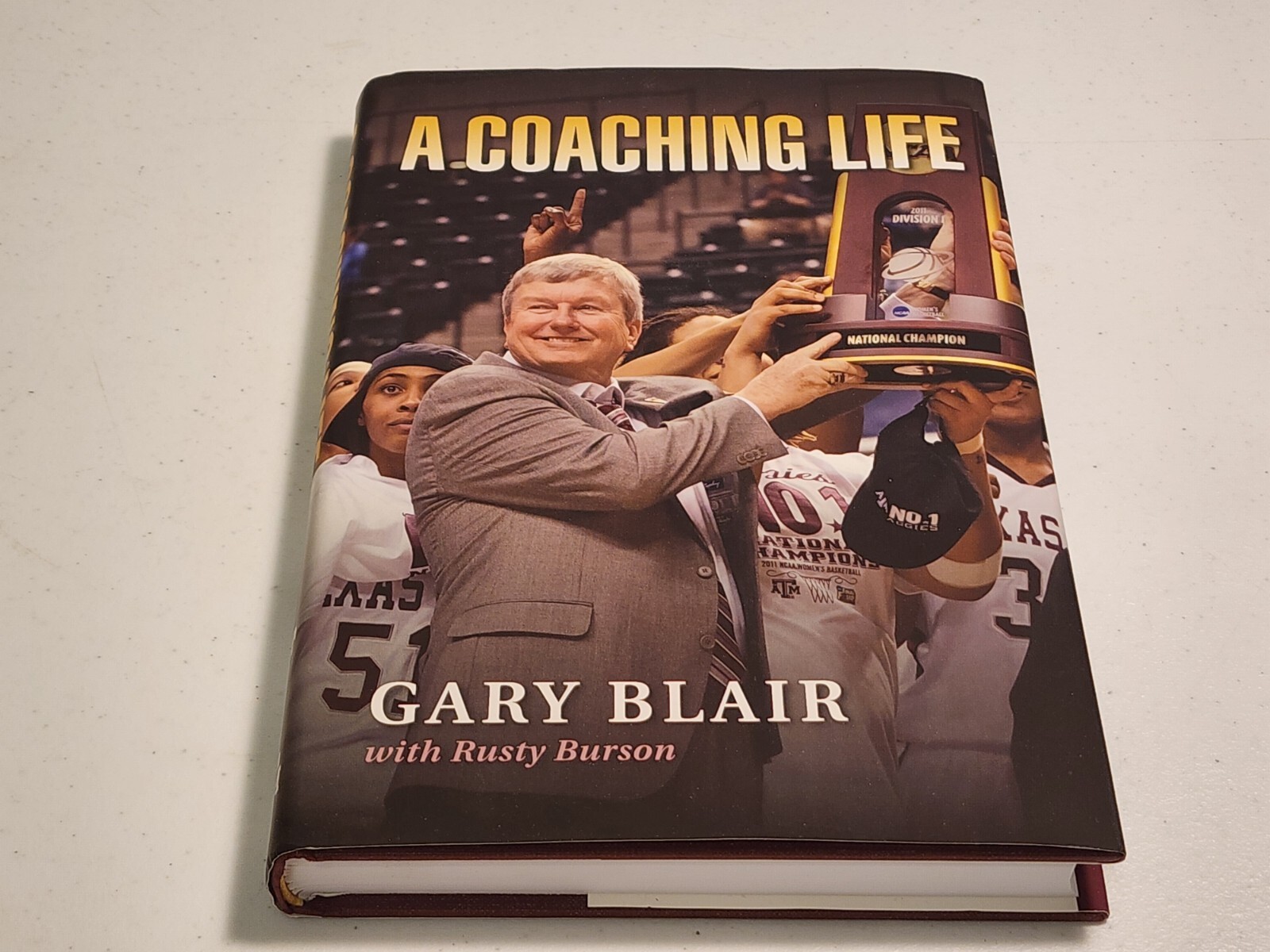 A Coaching Life by Gary Blair & Rusty Burson 2017 Hardcover Dust Jacket SIGNED