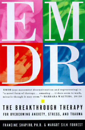 Emdr: The Breakthrough Therapy For Overcoming Anxiety, Stress, And Trauma – GOOD