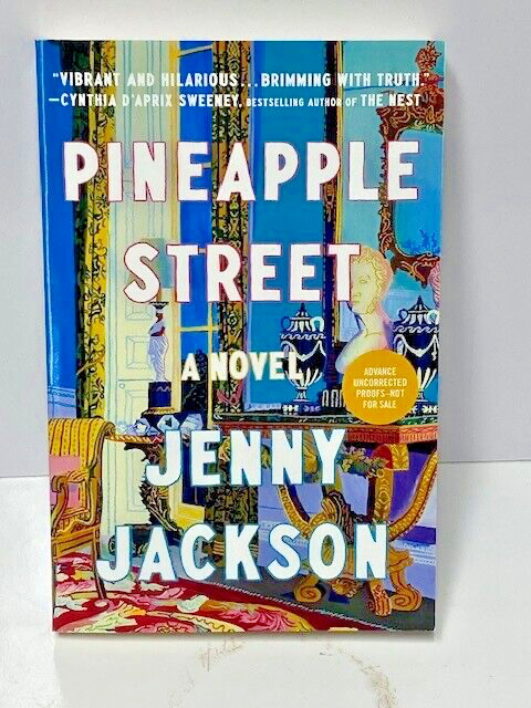 Pineapple Street: A Novel by Jenny Jackson – Trade Paperback – Brand New